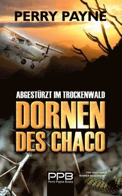 bokomslag Abgestürzt im Trockenwald - Dornen des Chaco