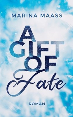 Marina Maaß - A Gift of Fate, Häftad