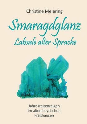 Smaragdglanz Labsale alter Sprache 1