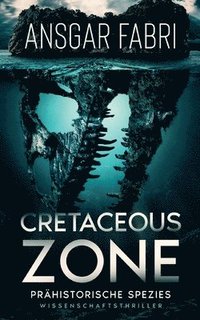bokomslag Cretaceous-Zone
