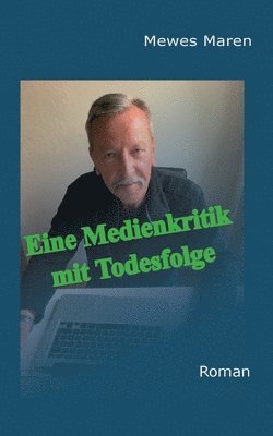 bokomslag Eine Medienkritik mit Todesfolge