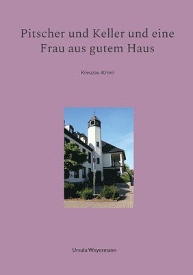 bokomslag Pitscher und Keller und eine Frau aus gutem Haus