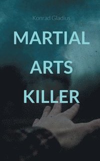 bokomslag Martial Arts Killer