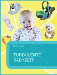 bokomslag Turbulente Babyzeit