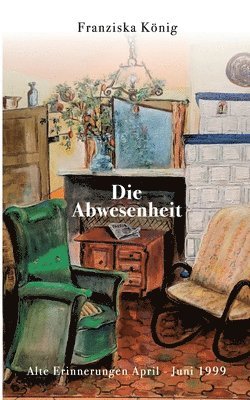 Die Abwesenheit 1