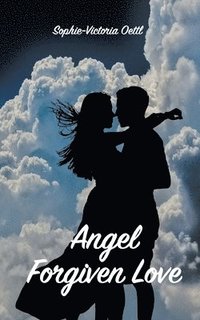bokomslag Angel - Forgiven Love