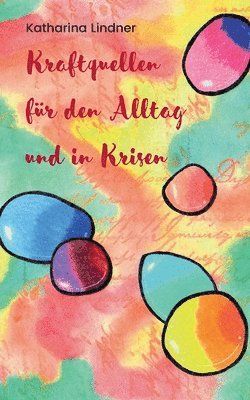 bokomslag Kraftquellen für den Alltag und in Krisen