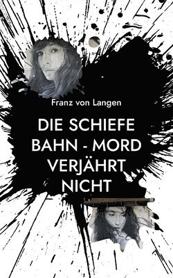 bokomslag schiefe Bahn - Mord verjährt nicht