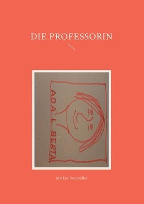 bokomslag Die Professorin