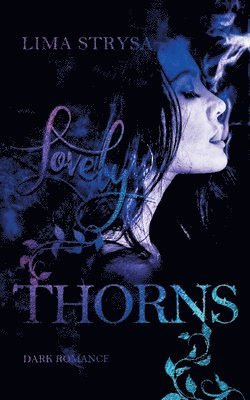 Lima Strysa - Lovely Thorns, Häftad