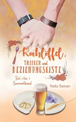 Nella Beinen - Kochlöffel, Trecker und Beziehungskiste, Häftad