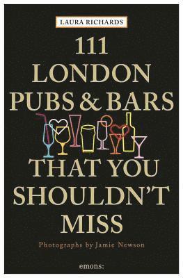 bokomslag 111 London Pubs and Bars That You Shouldn't Miss