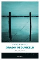 Grado im Dunkeln 1