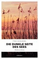 Tina Schlegel - Die dunkle Seite des Sees, Häftad