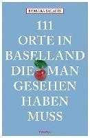 Barbara Saladin - 111 Orte in Baselland, die man gesehen haben muss, Häftad