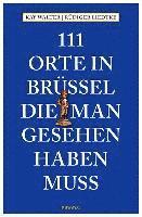 bokomslag 111 Orte in Brüssel, die man gesehen haben muss