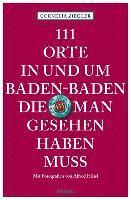 bokomslag 111 Orte in und um Baden-Baden, die man gesehen haben muss