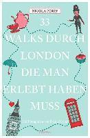 Nicola Perry - 33 Walks durch London, die man erlebt haben muss, Häftad