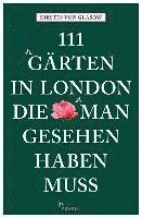 bokomslag 111 Gärten in London, die man gesehen haben muss