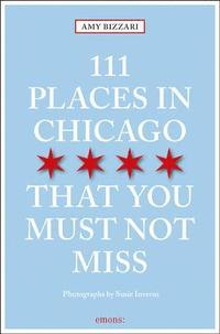 bokomslag 111 Places in Chicago That You Must Not Miss