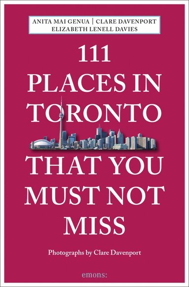 bokomslag 111 Places in Toronto That You Must Not Miss