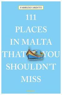 bokomslag 111 Places in Malta That You Shouldn't Miss