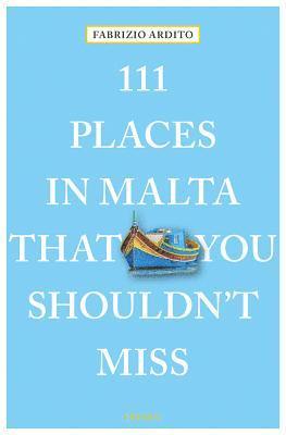 111 Places in Malta That You Shouldn't Miss 1