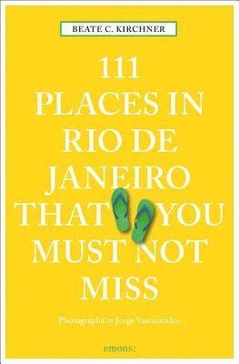 bokomslag 111 Places in Rio de Janeiro That You Must Not Miss