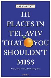 bokomslag 111 Places in Tel Aviv That You Shouldn't Miss
