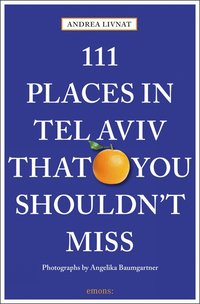 bokomslag 111 Places in Tel Aviv That You Shouldn't Miss