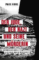 bokomslag Der Jude, der Nazi und seine Mörderin