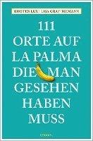 bokomslag 111 Orte auf La Palma, die man gesehen haben muss