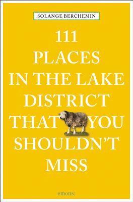 111 Places in the Lake District That You Shouldn't 1