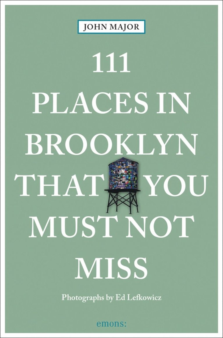 John Major - 111 Places in Brooklyn That You Must Not Miss, Häftad