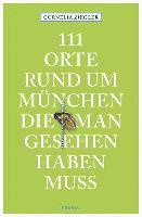 Cornelia Ziegler - 111 Orte rund um München, die man gesehen haben muss, Häftad