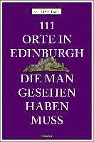 bokomslag 111 Orte in Edinburgh, die man gesehen haben muss