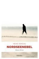 Heike Denzau - Nordseenebel, Häftad