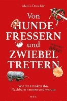 bokomslag Von Hundefressern und Zwiebeltretern