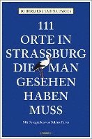 bokomslag 111 Orte in Straßburg, die man gesehen haben muss