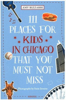 111 Places for Kids in Chicago That You Must Not Miss 1