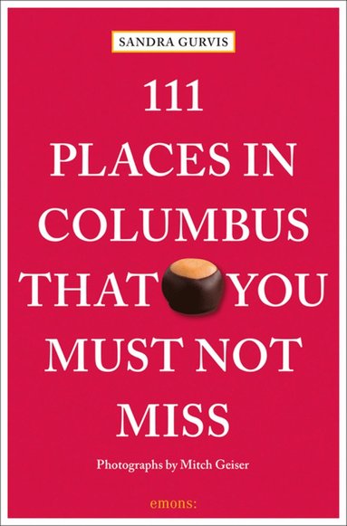 bokomslag 111 Places in Columbus That You Must Not Miss