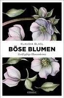 Klaudia Blasl - Böse Blumen, Häftad