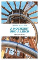 bokomslag A Hochzeit und a Leich