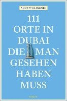 bokomslag 111 Orte in Dubai, die man gesehen haben muss