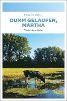 Dumm gelaufen, Martha 1