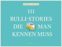 bokomslag 111 Bulli-Stories, die man kennen muss