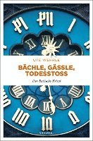 Ute Wehrle - Bächle, Gässle, Todesstoß, Häftad