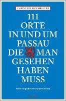 bokomslag 111 Orte in und um Passau, die man gesehen haben muss