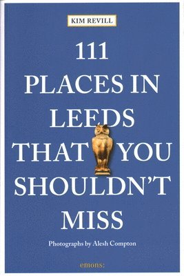 111 Places in Leeds That You Shouldn't Miss 1