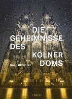 bokomslag Die Geheimnisse des Kölner Doms
